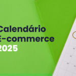 Calendário E-commerce 2025