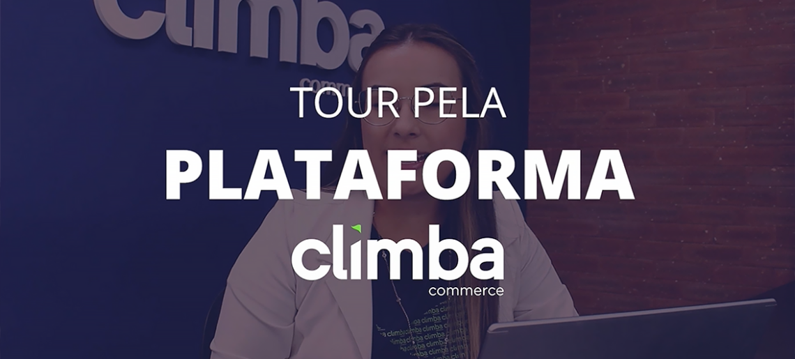 Tour pela Plataforma de E-commerce de Alta Performance da Climba