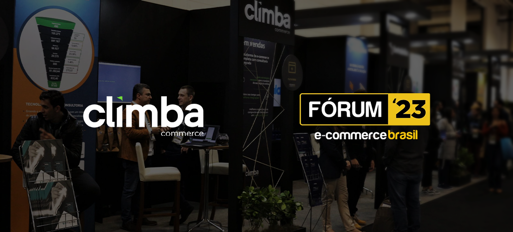 Climba Commerce no Fórum E-commerce Brasil